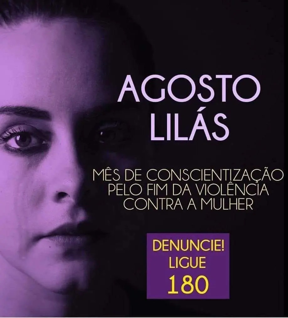 Agosto Lilás – mês de conscientização pelo fim da violência contra a mulher